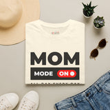 Mom Mode On mom t-shirt color option