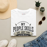 People Skills Are Fine sarcastic t-shirt color option