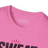 Sweat Now Selfies Later Shirt | Funny Gym T-Shirt