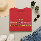 Keep Moving Forward Shirt | Motivational T-Shirt