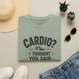 Cardio I Thought You Said Carbs Shirt | Funny Fitness T-Shirt