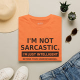 I'm Not Sarcastic t-shirt color option