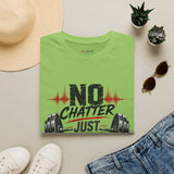 No Chatter Just Clatter Shirt | Motivational Gym T-Shirt