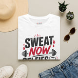 Sweat Now Selfies Later t-shirt color option