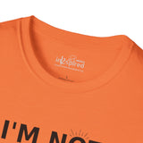 I'm Not Sarcastic t-shirt color option