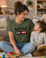 Mom Mode On tee worn casually - funny Mother's Day gift shirt