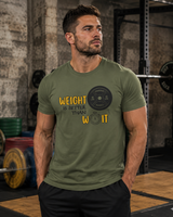 Funny gift for weightlifter - Weight Is Better Than Wait t-shirt