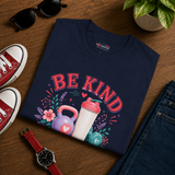 Be Kind Get Lots of Steps Shirt | Fitness Motivation T-Shirt