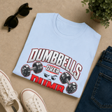 Dumbbells Over Dumb People Shirt | Funny Gym T-Shirt