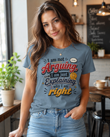 Funny gift for confident outspoken personalities - I'm Just Explaining t-shirt
