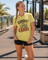 Bold DTG print close-up on soft cotton cardio i thought you said carbs t-shirt