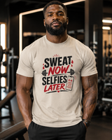Sweat Now Selfies Later tee worn casually