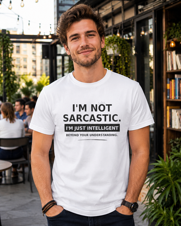 I'm Not Sarcastic t-shirt, back view