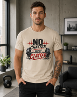 Bold DTG print close-up on soft cotton no chatter just clatter t-shirt