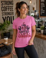 Coffee Lift Conquer t-shirt color option