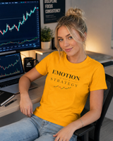 Emotion Is Not a Strategy Shirt | Trading Psychology Tee