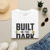 Built in the Dark Shirt | Gym Motivation T-Shirt