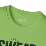 Sweat Now Selfies Later Shirt | Funny Gym T-Shirt