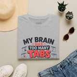 Too Many Tabs Open mom t-shirt color option