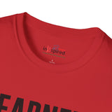 Earned Not Announced Shirt | Motivational Gym T-Shirt