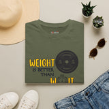 Weight Is Better Than Wait Shirt | Funny Gym T-Shirt